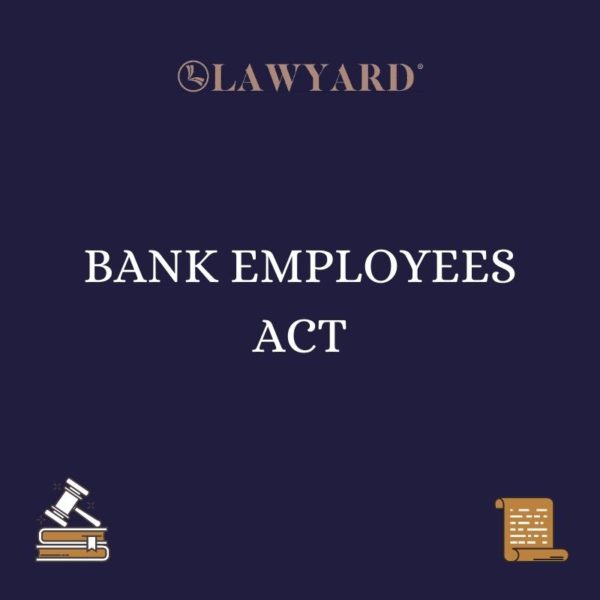 BANK EMPLOYEES ACT