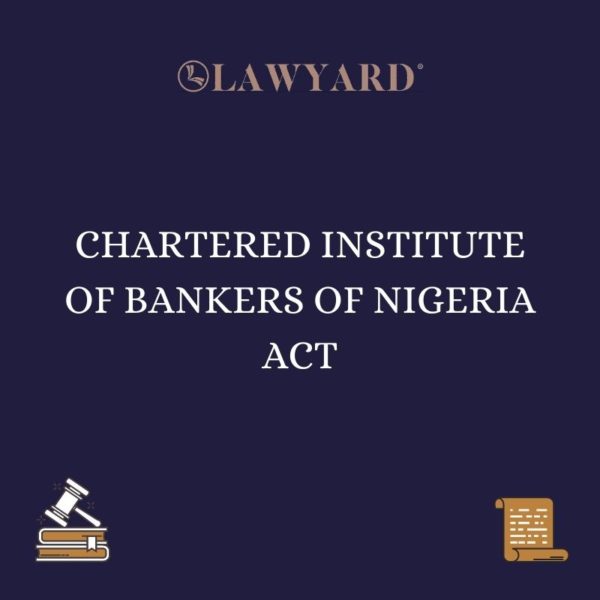CHARTERED INSTITUTE OF BANKERS OF NIGERIA ACT