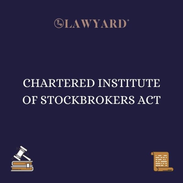 CHARTERED INSTITUTE OF STOCKBROKERS ACT