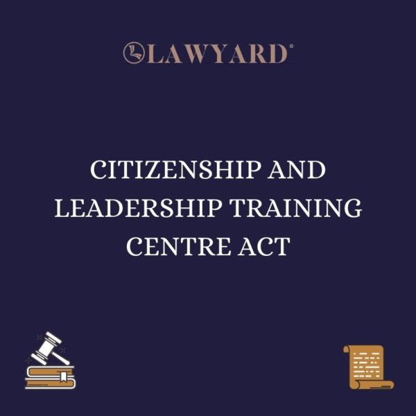 CITIZENSHIP AND LEADERSHIP TRAINING CENTRE ACT