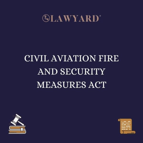 CIVIL AVIATION FIRE AND SECURITY MEASURES ACT