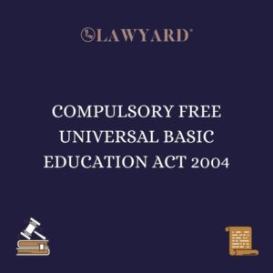 COMPULSORY FREE UNIVERSAL BASIC EDUCATION ACT 2004