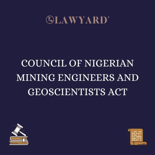 COUNCIL OF NIGERIAN MINING ENGINEERS AND GEOSCIENTISTS ACT