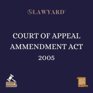 COURT OF APPEAL AMMENDMENT ACT 2005