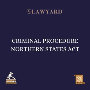 CRIMINAL PROCEDURE NORTHERN STATES ACT