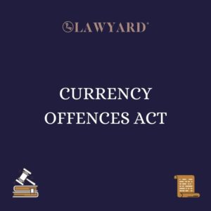 CURRENCY OFFENCES ACT