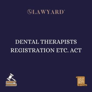 DENTAL THERAPISTS REGISTRATION ETC. ACT
