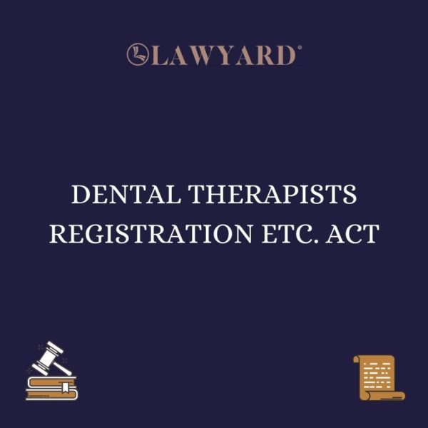 DENTAL THERAPISTS REGISTRATION ETC. ACT