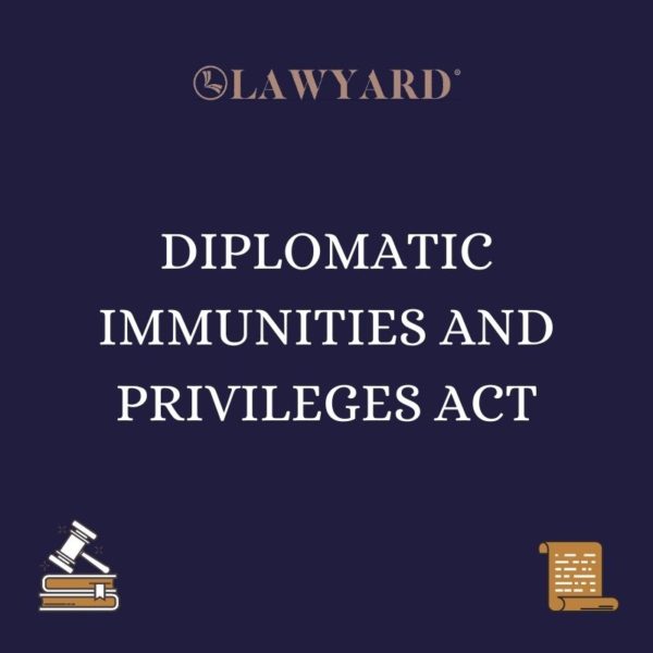DIPLOMATIC IMMUNITIES AND PRIVILEGES ACT