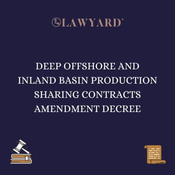Deep Offshore and Inland Basin Production Sharing Contracts Amendment Decree