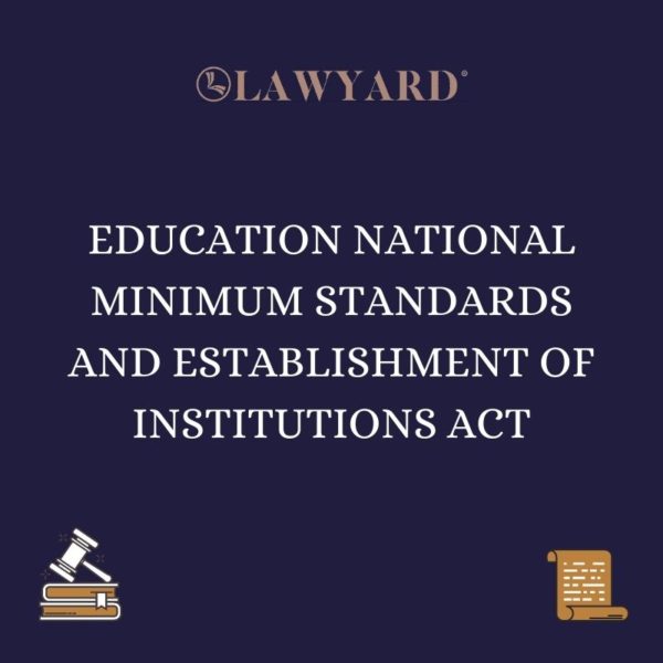 EDUCATION NATIONAL MINIMUM STANDARDS AND ESTABLISHMENT OF INSTITUTIONS ACT