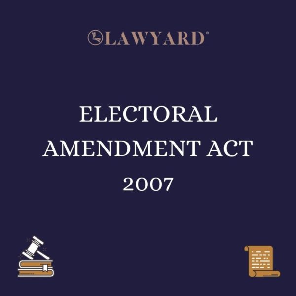 ELECTORAL AMENDMENT ACT 2007