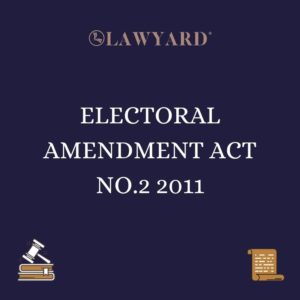 ELECTORAL AMENDMENT ACT NO.2 2011