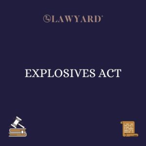 EXPLOSIVES ACT