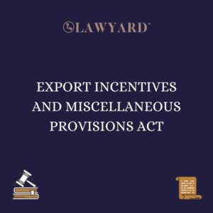EXPORT INCENTIVES AND MISCELLANEOUS PROVISIONS ACT