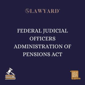 FEDERAL JUDICIAL OFFICERS ADMINISTRATION OF PENSIONS ACT