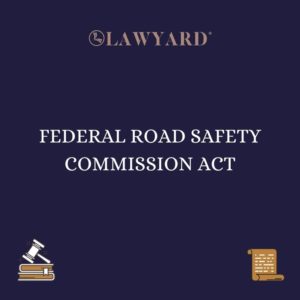 FEDERAL ROAD SAFETY COMMISSION ACT