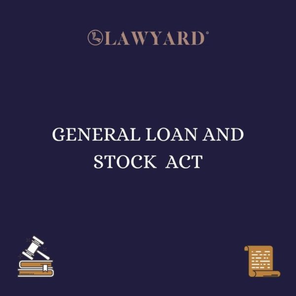 GENERAL LOAN AND STOCK  ACT
