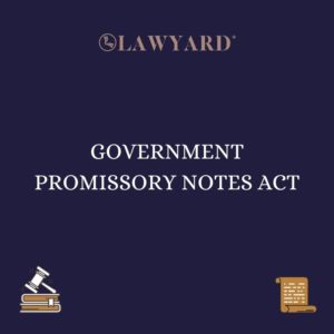 GOVERNMENT PROMISSORY NOTES ACT