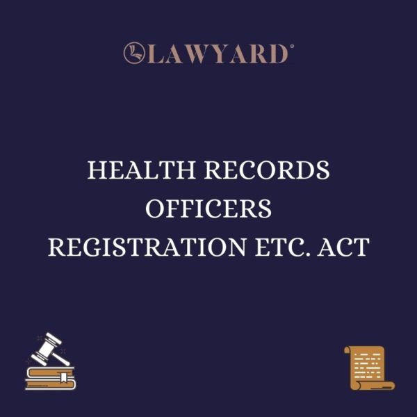 HEALTH RECORDS OFFICERS REGISTRATION ETC. ACT