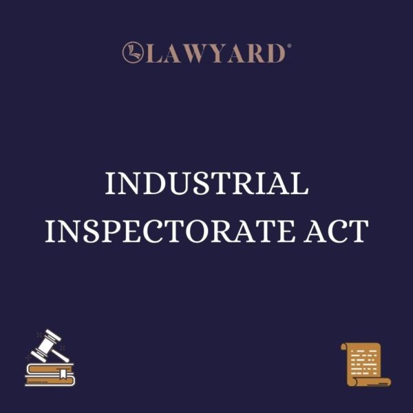 INDUSTRIAL INSPECTORATE ACT