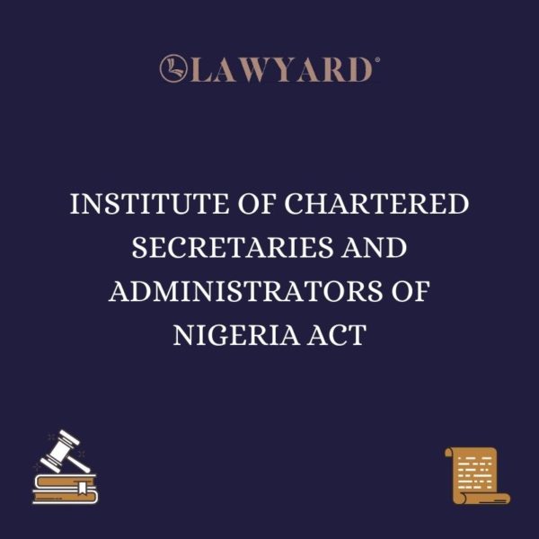 INSTITUTE OF CHARTERED SECRETARIES AND ADMINISTRATORS OF NIGERIA ACT