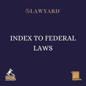 Index to Federal Laws