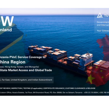 TÜV Rheinland strengthens Tanzania PVoC network with expanded TBS authorization in greater China region, facilitating market entry and global trade - Tanzania